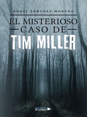 cover image of El Misterioso Caso de Tim Miller